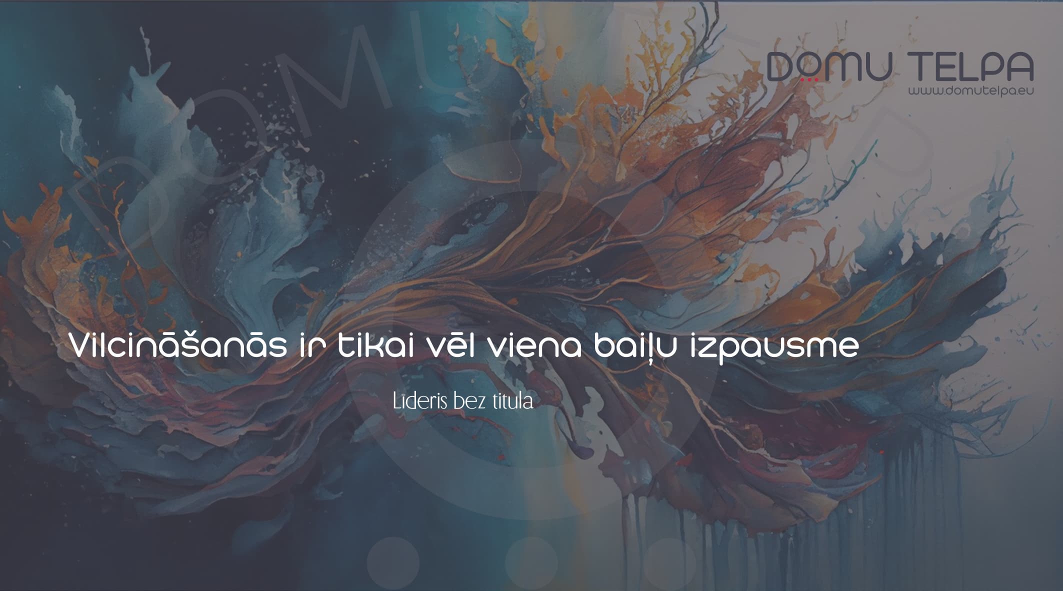 Vilcināšanās un bailes